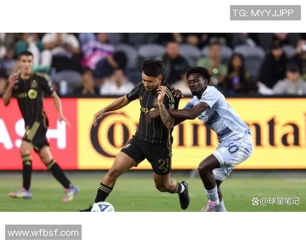 堪萨斯城与洛杉矶FC激战正酣谁能在这场对决中笑到最后