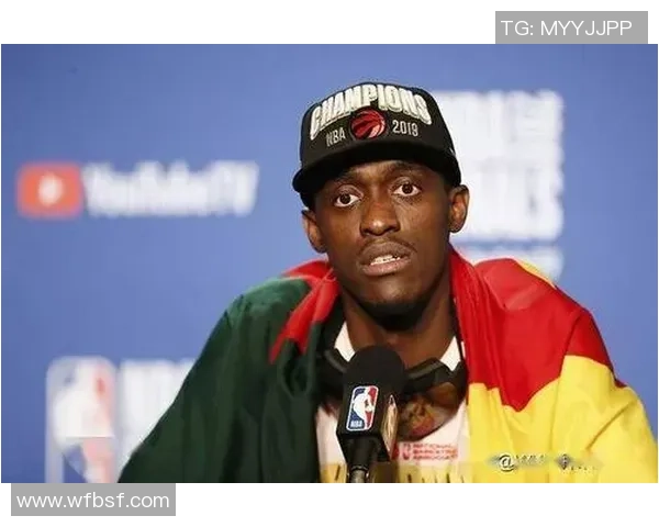 帕斯卡尔西亚卡姆的崛起与影响力分析:从新星到篮球巨星的旅程